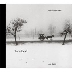 Jean Charles Blanc: Radio Kabul