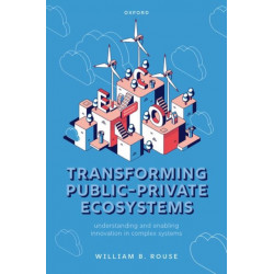 Transforming Public-Private Ecosystems: Understanding and Enabling Innovation in Complex Systems