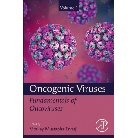 Oncogenic Viruses Volume 1: Fundamentals of Oncoviruses