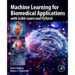 Machine Learning for Biomedical Applications: With Scikit-Learn and PyTorch