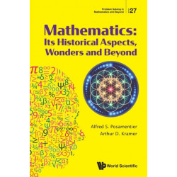 Mathematics: Its Historical Aspects, Wonders And Beyond