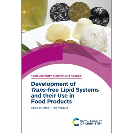 Development of Trans-free Lipid Systems and their Use in Food Products