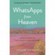 WhatsApps from Heaven: Bereavement in the Twenty-first Century
