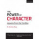 The Power of Character: Lessons from the frontline: Lessons from the frontline
