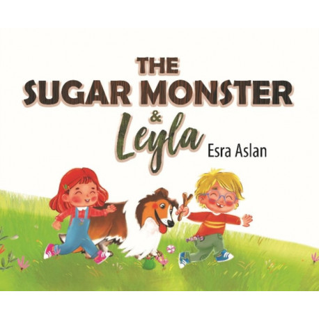 The Sugar Monster and Leyla