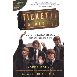 Ticket to Ride: Inside the Beatles' 1964 Tour That Changed the World