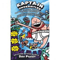 Kaptajn Underhyler (7) - Kaptajn Underhyler og Den Bioniske Busserdrengs barske