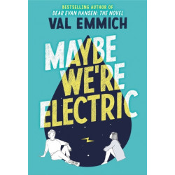 Maybe We're Electric