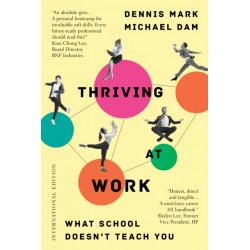 Thriving at Work: What School Doesn't Teach You (International Edition)