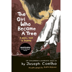 The Girl Who Became a Tree: A Story Told in Poems