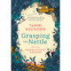 Grasping The Nettle: Tales from a Modern Country Gardener