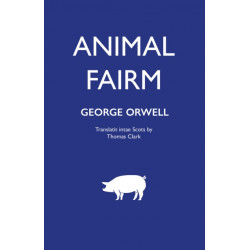 Animal Fairm [Animal Farm in Scots]