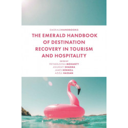 The Emerald Handbook of Destination Recovery in Tourism and Hospitality