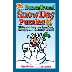 Sensational Snow Day Puzzles for Kids: Chill Out with Frosty Facts, Secret Codes, Challenging Mazes, and Lots of Surprises!
