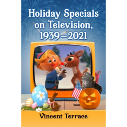 Holiday Specials on Television, 1939-2021