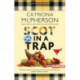 Scot in a Trap