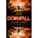 Downfall: The breakneck conclusion to the gripping cyberthriller series