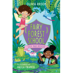 Fairy Forest School: Lily Pad Rescue: Book 4