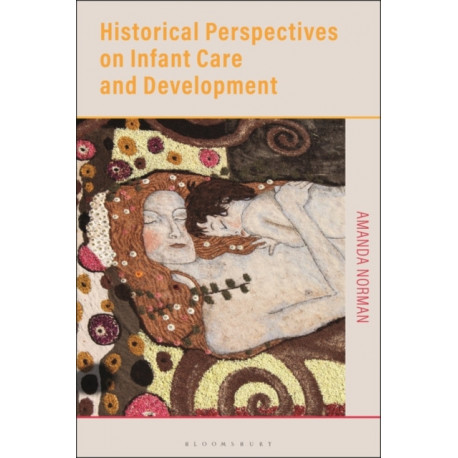 Historical Perspectives on Infant Care and Development