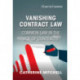 Vanishing Contract Law: Common Law in the Age of Contracts