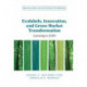 Ecolabels, Innovation, and Green Market Transformation: Learning to LEED