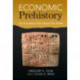 Economic Prehistory: Six Transitions That Shaped The World