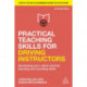 Practical Teaching Skills for Driving Instructors: Developing Your Client-Centred Learning and Coaching Skills