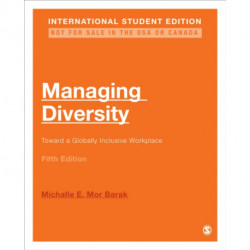 Managing Diversity - International Student Edition: Toward a Globally Inclusive Workplace