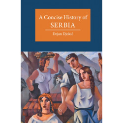 A Concise History of Serbia