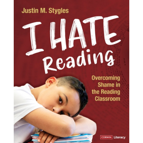 "I Hate Reading": Overcoming Shame in the Reading Classroom