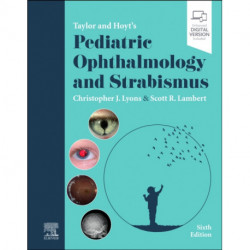Taylor and Hoyt's Pediatric Ophthalmology and Strabismus