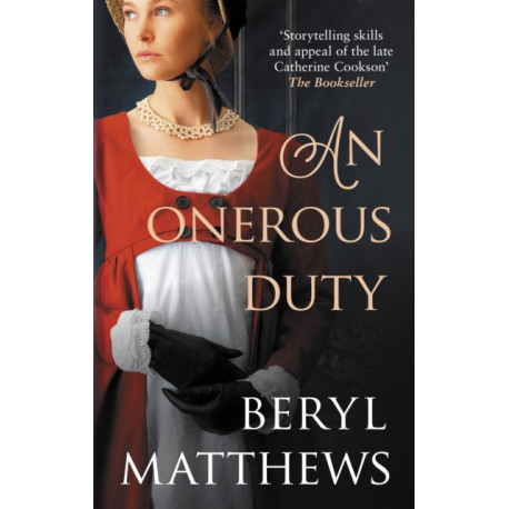 An Onerous Duty: Treachery, secrets and unexpected romance