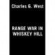 Range War in Whiskey Hill