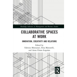 Collaborative Spaces at Work: Innovation, Creativity and Relations