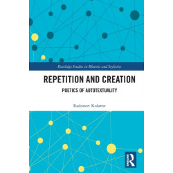 Repetition and Creation: Poetics of Autotextuality