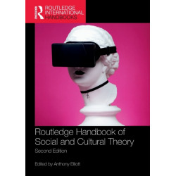 Routledge Handbook of Social and Cultural Theory: 2nd Edition