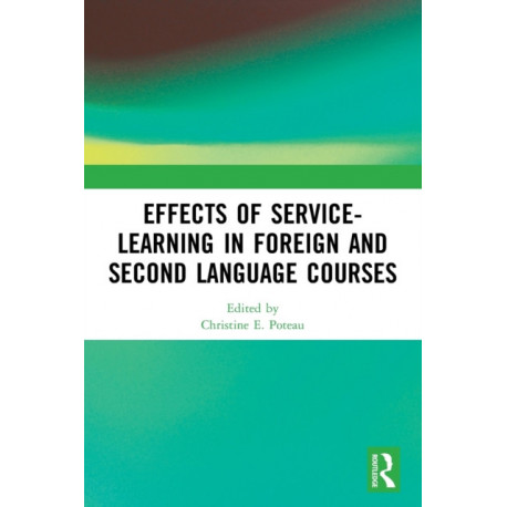 Effects of Service-Learning in Foreign and Second Language Courses