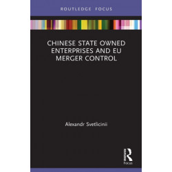 Chinese State Owned Enterprises and EU Merger Control