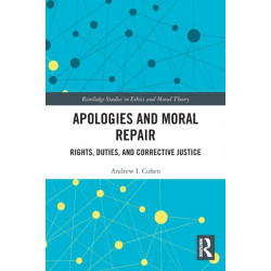 Apologies and Moral Repair: Rights, Duties, and Corrective Justice