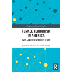 Female Terrorism in America: Past and Current Perspectives