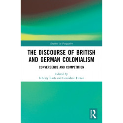 The Discourse of British and German Colonialism: Convergence and Competition
