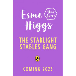 The Starlight Stables Gang: Signed Edition