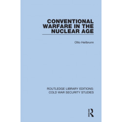 Conventional Warfare in the Nuclear Age