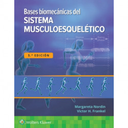 Bases biomecanicas del sistema musculoesqueletico
