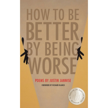 How to Be Better by Being Worse