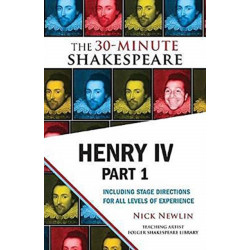 Henry IV, Part 1: The 30-Minute Shakespeare
