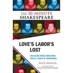 Love's Labor's Lost: The 30-Minute Shakespeare