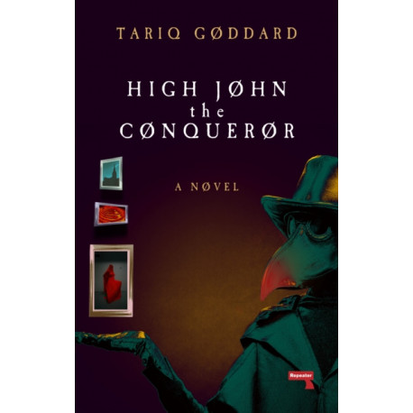 High John the Conqueror: A Novel
