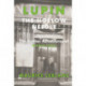 Lupin: The Hollow Needle: The Further Adventures of Arsene Lupin