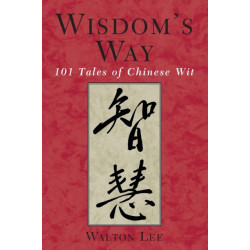 Wisdom's Way: 101 Tales of Chinese Wit